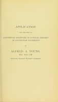 view Application for the post of Additional Examiner in Clinical Surgery in Edinburgh University by Alfred A. Young, M.A., M.B., C.M., Assistant Surgeon, Western Infirmary.