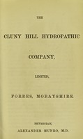 view The Cluny Hill Hydropathic Company, Limited, Forres, Morayshire : physician, Alexander Munro, M.D.