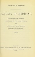 view Faculty of Medicine : programme of courses, regulations for graduation, and bursaries and prizes open for competition, 1894-95.
