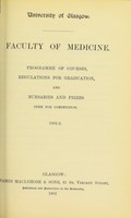 view Faculty of Medicine : programme of courses, regulations for graduation, and bursaries and prizes open for competition, 1901-1902.