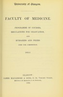 view Faculty of Medicine : programme of courses, regulations for graduation, and bursaries and prizes open for competition, 1902-1903.