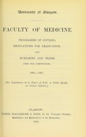 view Faculty of Medicine : programme of courses, regulations for graduation, and bursaries and prizes open for competition, 1906-1907.