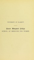 view Prospectus for session 1906-1907 / University of Glasgow, Queen Margaret College, School of Medicine for Women.