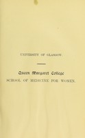 view Prospectus for session 1907-1908 / University of Glasgow, Queen Margaret College, School of Medicine for Women.