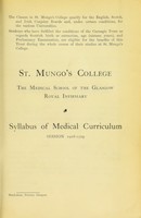 view Syllabus of medical curriculum : session 1908-1909 / St. Mungo's College, the medical school of the Glasgow Royal Infirmary.