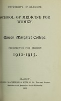 view Prospectus for session 1912-1913 / University of Glasgow, School of Medicine for Women, Queen Margaret College.