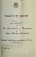 view Dinner to the Association of Physicians of Great Britain & Ireland : Principal Sir Donald MacAlister, K.C.B., in the chair, 19th April, 1912.