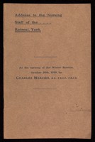 view Address to the Nursing Staff of the Retreat, York, at the opening of the winter session by Charles Mercier MD, FRCP, FRCS  Chairman of the Education Committee of the Medico-Psychological Association