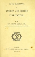 view Prose halieutics; or, Ancient and modern fish tattle / Fraser's magazine.