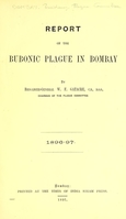 view Report on the bubonic plague in Bombay, 1896-97 / by W.F. Gatacre.