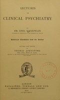 view Lectures on clinical psychiatry / by Emil Kraepelin ; authorized translation from the German, revised and edited by Thomas Johnstone.