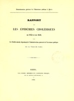 view Rapport sur les épidémies cholériques de 1832 et de 1849 (de 1853 et de 1854) dans les établissements dépendant de l'administration générale de l'Assistance publique de la ville de Paris.