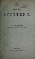 view Ueber das Stottern / von J.A. Ssikorski ; ins deutsche übertragen unter der Redaction von V. Hinze.