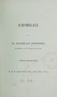 view Acromegaly / by Maximilian Sternberg ; translated by F.R.B. Atkinson.