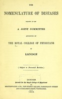 view The nomenclature of diseases : drawn up by a joint committee appointed by the Royal College of Physicians of London.