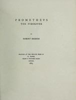 view Prometheus the firegiver / by Robert Bridges.