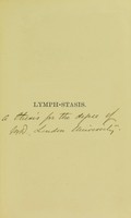 view Lymph-stasis, or, retardation of lymph as an element in the causation of disease, especially in regard to scrofula and tuberculosis / by Wayland C. Chaffey.