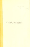 view Aphorisms in applied anatomy : (or anatomy for the final examinations) and operative surgery, including 100 typical vivâ voce questions in surface marking, etc., being notes of demonstrations to his surgery class / by Thomas Cooke.