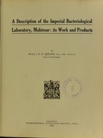 view A description of the Imperial Bacteriological Laboratory, Muktesar : its work and products / by Major J. D. E. Holmes.