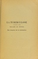 view La tuberculose considérée comme maladie du peuple : des moyens de la combattre / par S.A. Knopf ; tr. et annoté par G. Sersiron ; préface de M. le professeur Brouardel.