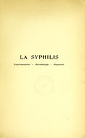 view La syphilis : expérimentation, microbiologie, diagnostic / C. Levaditi, J. Roché.