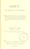 view Gout: its pathology and treatment / by Arthur P. Luff.