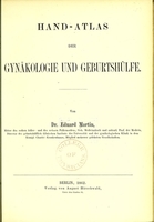 view Hand-Atlas der Gynäkologie und Geburtshülfe / von Eduard Martin.