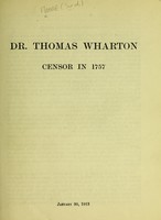 view Dr. Thomas Wharton, censor in 1757.