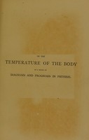 view On the temperature of the body as a means of diagnosis in phthisis / by Sydney Ringer.