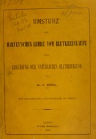 view Umsturz der Harvey'schen Lehre vom Blutkreislaufe und Erklärung der natürlichen Blutbewegung / von F. Jezek.