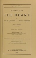 view Diseases of the heart / by Prof. Th. v. Jürgensen ... Prof. L. v. Schrötter ... Prof. L. Krehl ... Ed., with additions, by George Dock ... authorized translation from the German, under the editorial supervision of Alfred Stengel.