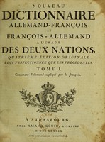 view Nouveau dictionnaire allemand-françois et françois-allemand à l'usage des deux nations.