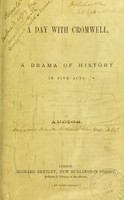 view A day with Cromwell: a drama of history, in five acts, by Auctor.