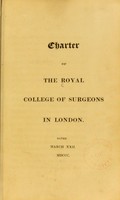 view Charter of the Royal College of Surgeons in London, dated March XXII, MDCCC.