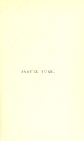 view Samuel Tuke; his life, work, and thoughts / edited by Charles Tylor.