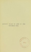 view Seventy years of life in the Victorian era : embracing a travelling record in Australia, New Zealand, and America &c / by a physician.