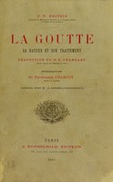 view La goutte : sa nature et son traitement / Dr W. Ebstein ... ; traduction de Dr E. Chambard ... ; introduction du Professeur Charcot ... ouvrage orné de 12 chromolithographies.
