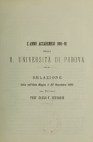 view L'anno accademico 1891 - 92 nella R. Università di Padova : relazione letta nell' Aula Magna il 26 Novembre 1892 / dal Rettore Carlo F. Ferraris.