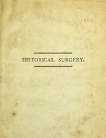 view Historical surgery; or, the progress of the science of medicine: on inflammation, mortification and gunshot wounds.