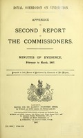 view Appendix to Second report of the Commissioners : minutes of evidence, February to March, 1907.