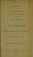 view Address read at the anniversary meeting of the Royal Society, 1852 / The Earl Rosse.