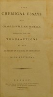 view The chemical essays of Charles-William Scheele : translated from the Transactions of the Academy of Sciences at Stockholm, with additions.