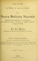 view La nuova medicina natural : trattato d'insegnamento e di consultazione sul metodo di curare e di guarire le malattie seguendo le leggi di natura / di F.E. Bilz.