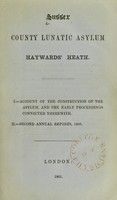 view Sussex County Lunatic Asylum Haywards' Heath : I. - Account of the construction of the Asylum, and the early proceedings connected therewith. II. - Second Annual Reports, 1860.