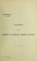 view Papers relating to leprosy in certain British colonies.