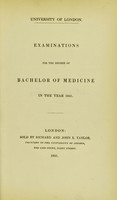 view Examinations for the degree of bachelor of medicine in the year 1841 / University of London.