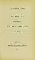 view Examination for the degree of doctor of medicine in the year 1841 / University of London.