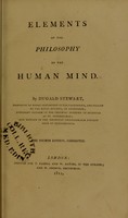 view Elements of the philosophy of the human mind / by Dugald Stewart.