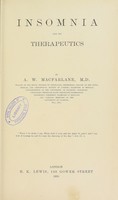 view Insomnia and its therapeutics / by A.W. MacFarlane.