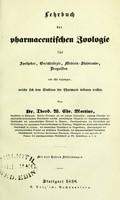 view Lehrbuch der pharmaceutischen Zoologie : für Apotheker, Gerichtsärzte, Medicin-Studirende, Droguisten und alle diejenigen, welche sich dem Studium der Pharmacie widmen wollen / von Theod. W. Chr. Martius.